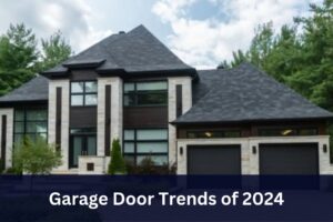 Garage Door Trends of 2024